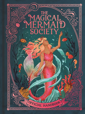 Magical Mermaid Society: Official Handbook