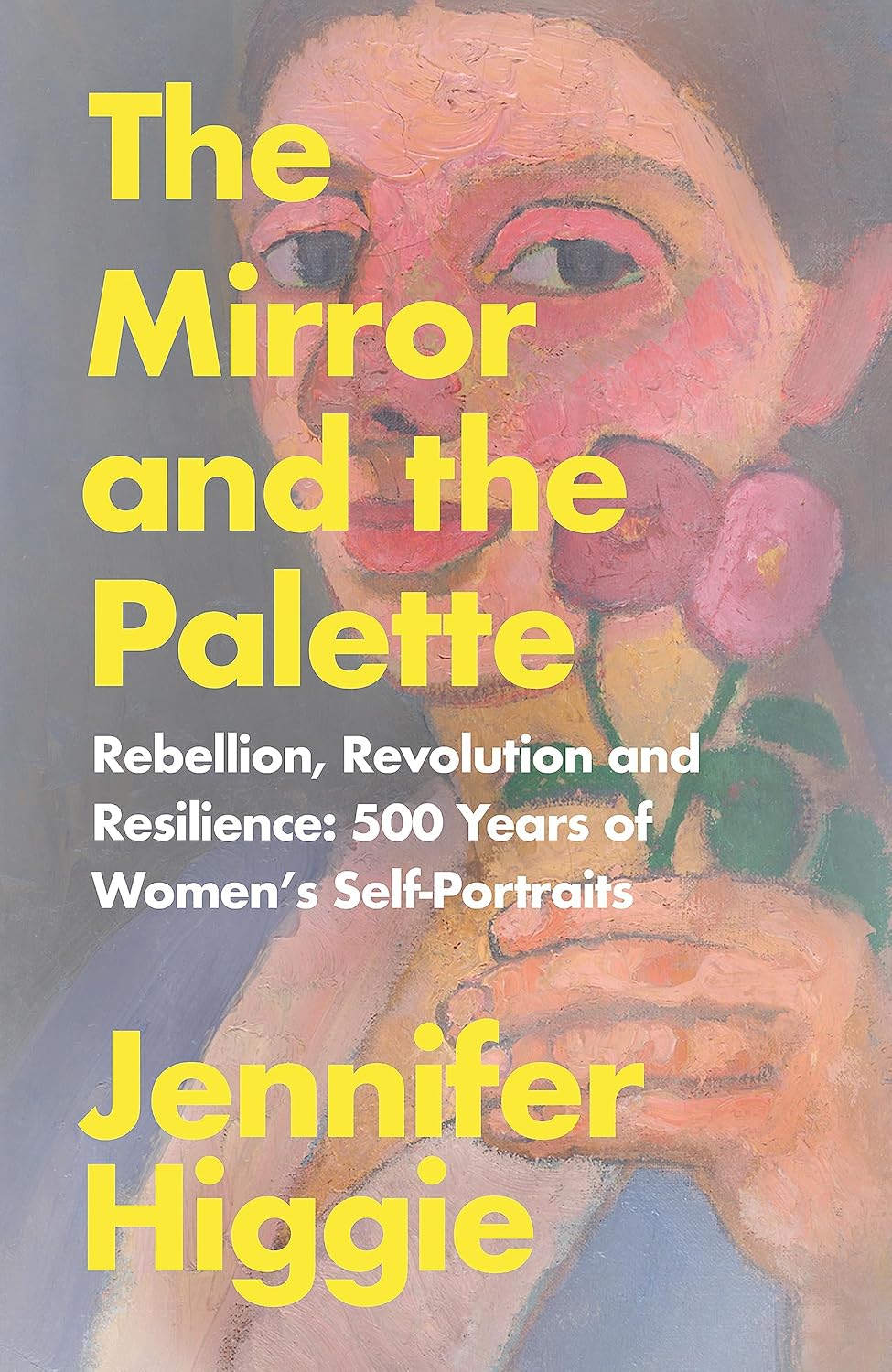 Mirror and the Palette: Rebellion, Revolution and Resilience