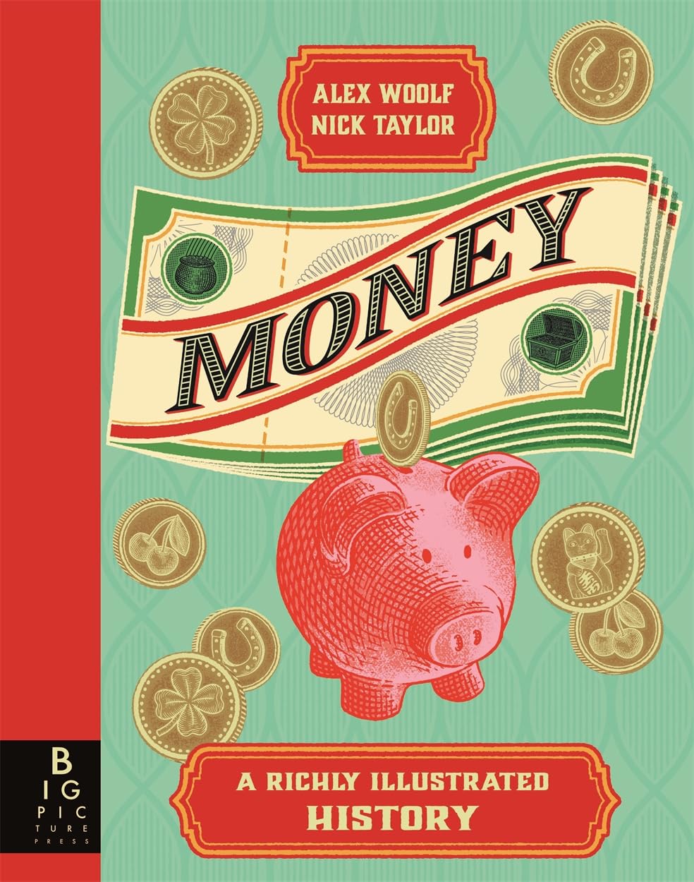 Money: A Richly Illustrated History