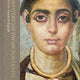 Mysterious Fayum Portraits: Faces from Ancient Egypt