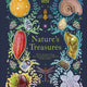 Nature's Treasures: Tales Of More Than 100 Extraordinary Objects From Nature