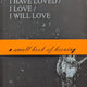 Pat Hoffie: I have loved/I love/I will love