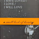 Pat Hoffie: I have loved/I love/I will love