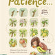 Patience: A Slow Down Book