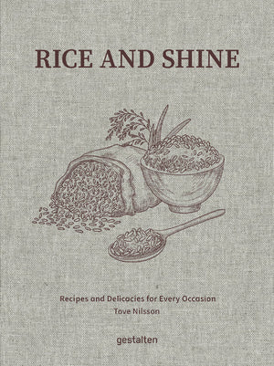 Rice and Shine: Recipes and Delicacies for Every Occasion