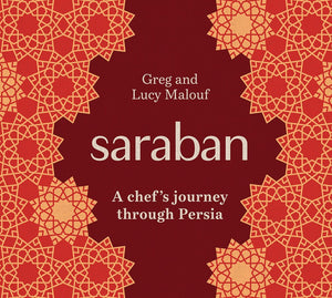 Saraban: A Chef's Journey Through Persia (New Edition)