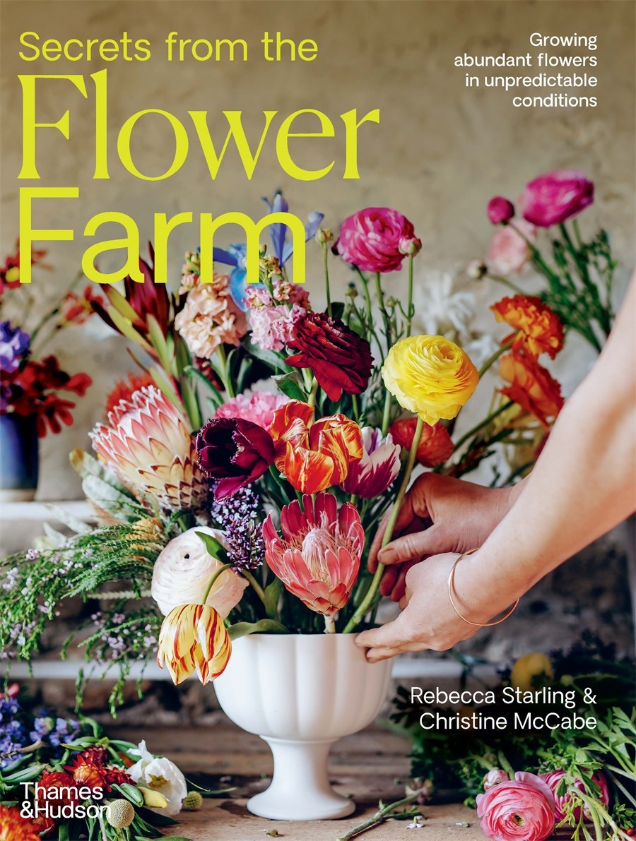 Secrets from the Flower Farm: Growing Abundant Flowers in Unpredictable Conditions