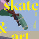 Skate & Art: Artists Inspired by Skateboarding