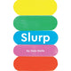 Slurp