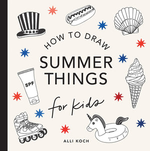 Summer Things: How to Draw Books for Kids