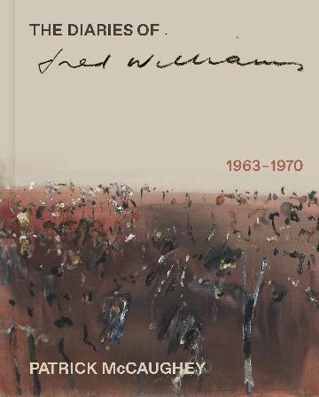 Diaries of Fred Williams 1963-1970