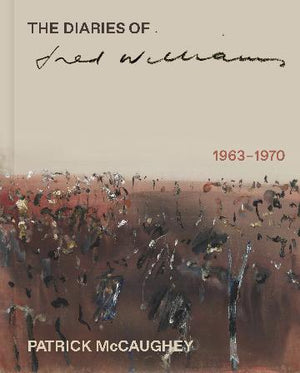 Diaries of Fred Williams 1963-1970