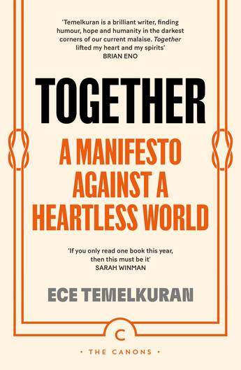 Together A Manifesto Against a Heartless World