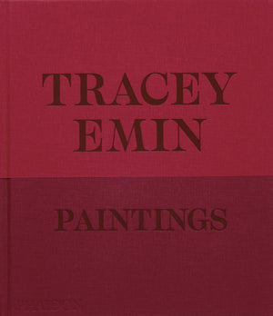 Tracey Emin: Paintings