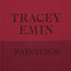 Tracey Emin: Paintings