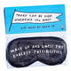 Wake Up and Smell the Possibilities Eye Mask