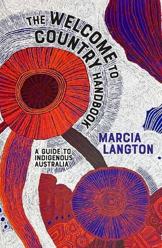 Welcome to Country Handbook: A Guide to Indigenous Australia