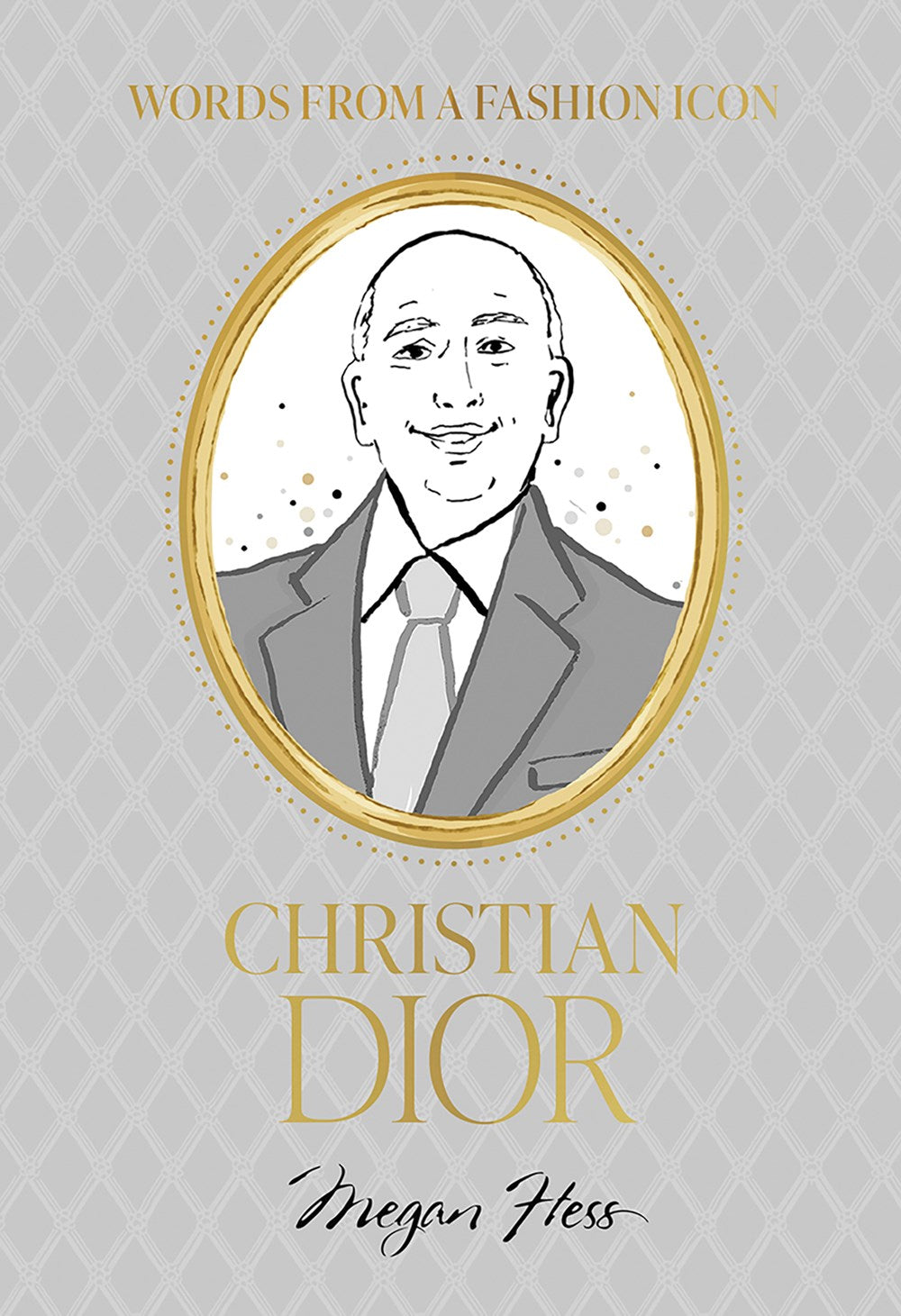 Words from a Fashion Icon: Christian Dior