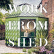 Work from Shed: Inspirational garden offices around the world