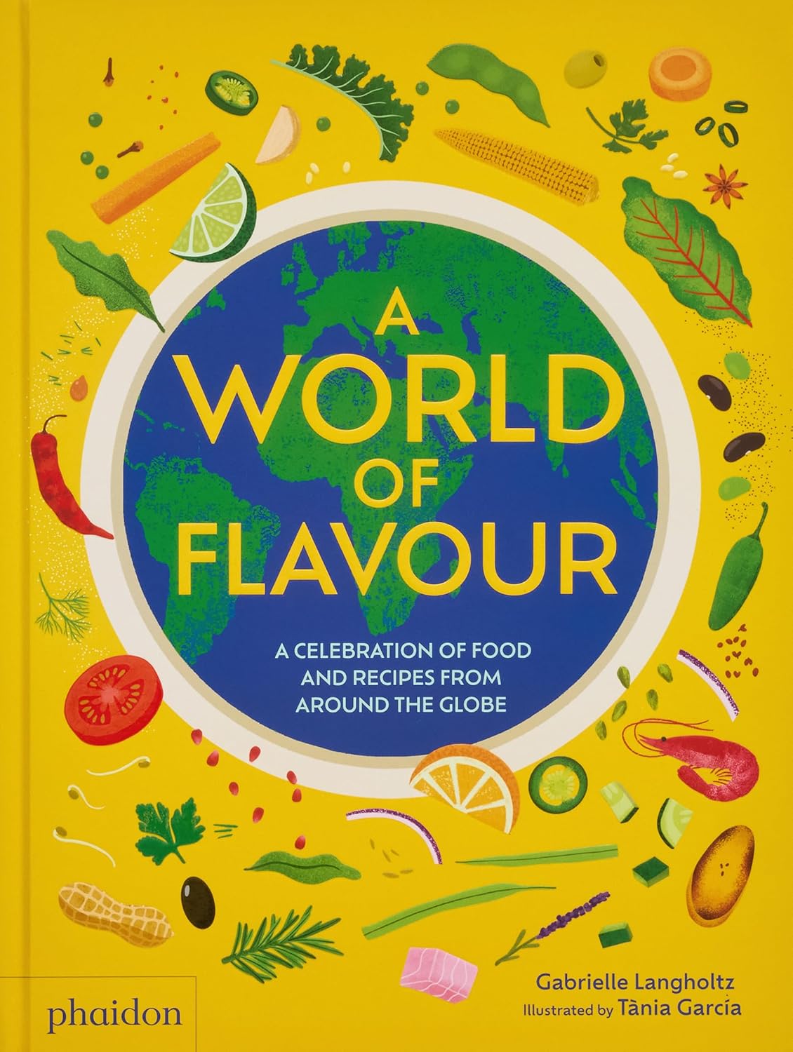 World of Flavour: A Celebration of Food and Recipes from Around the Globe