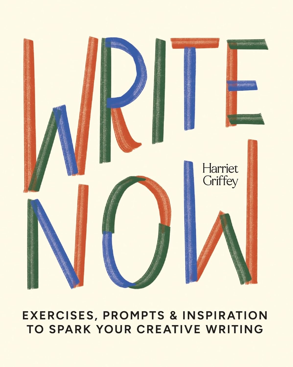 Write Now: 100 Writing Prompts to Kick-Start Your Creativity