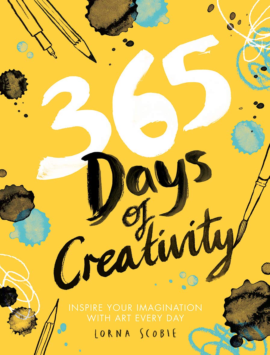 365 Days of Creativity: Inspire Your Imagination with Art Every Day