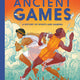 Ancient Games: A History of Sports and Gaming