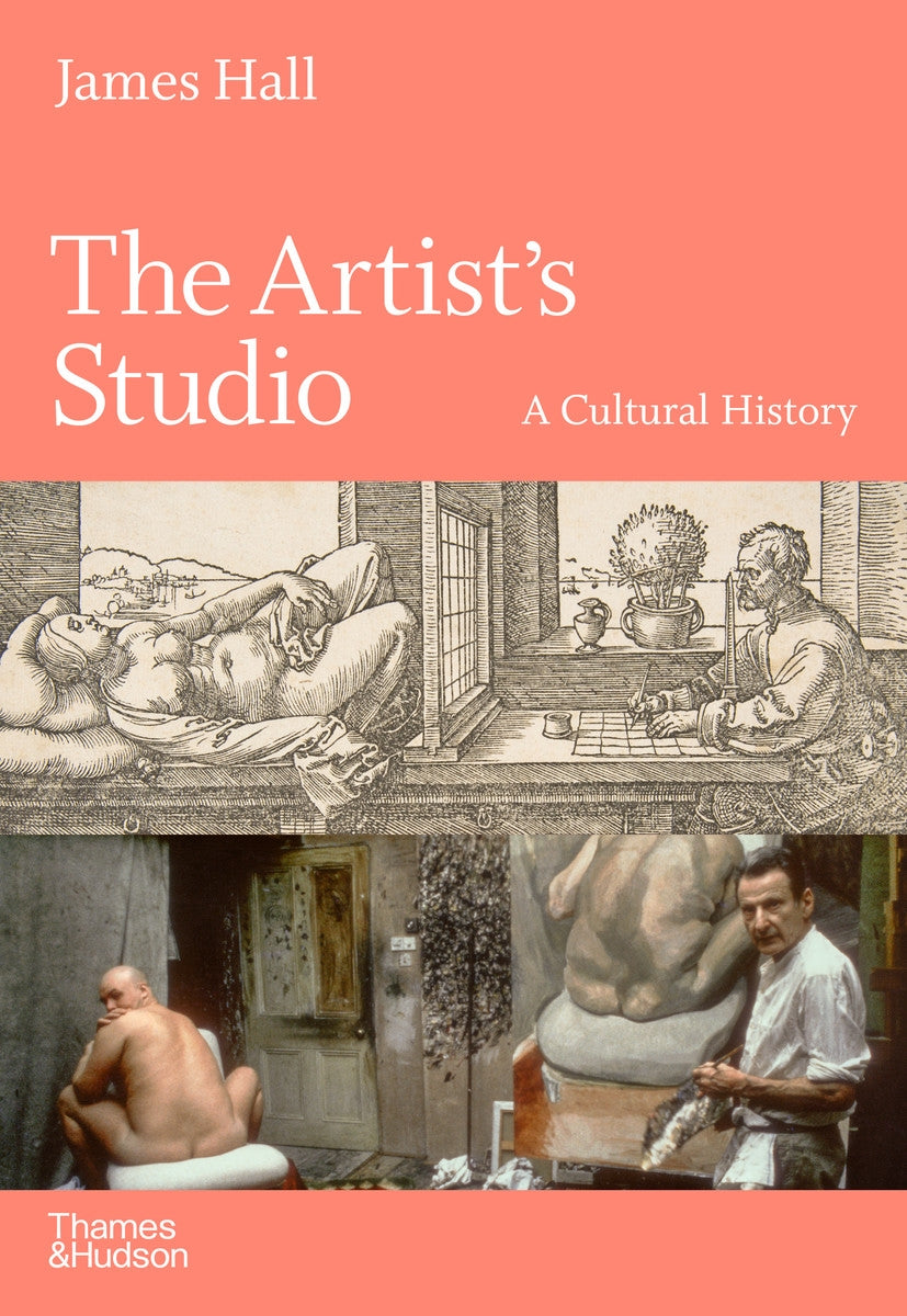 Artist’s Studio: A Cultural History