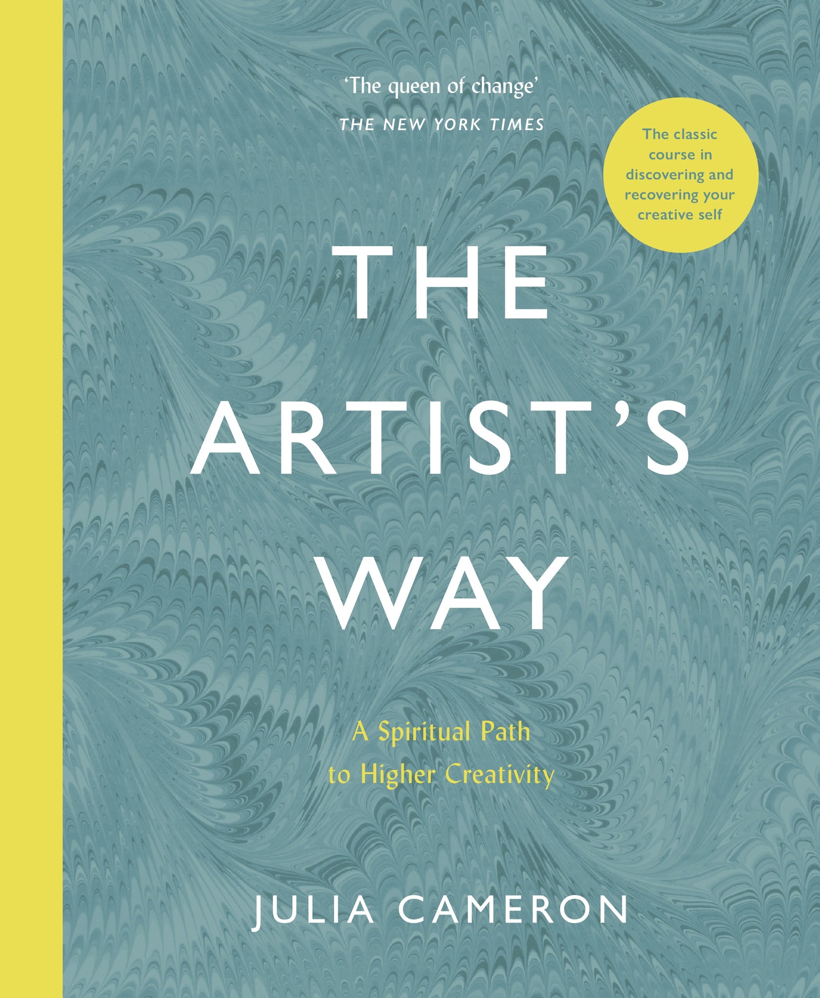 Artist's Way: A Spiritual Path to Higher Creativity