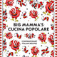 Big Mamma's Cucina Popolare: Contemporary Italian Recipes