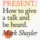 Do Present: How to Give a Talk Like You've Always Wanted To