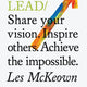 Do Lead: Share Your Vision. Inspire Others. Achieve the Impossible