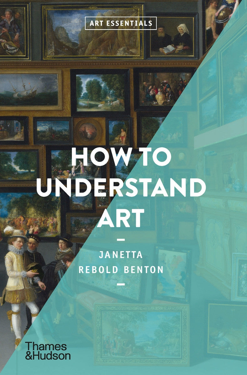 How to Understand Art:  Art Essentials