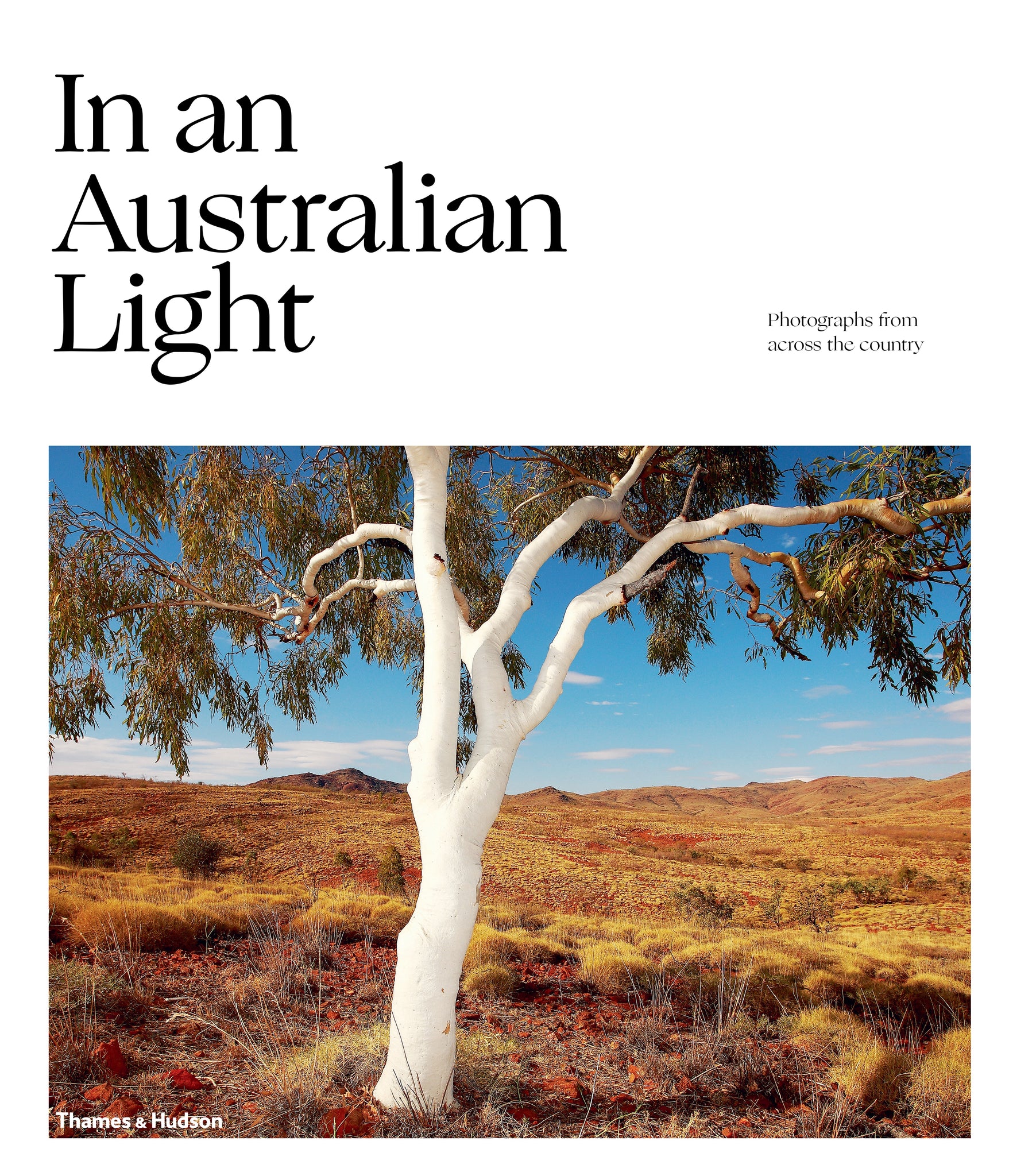 In an Australian Light: Photographs from Across the Country