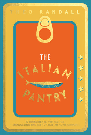 Italian Pantry: 10 Ingredients, 100 Recipes
