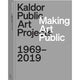 Making Art Public: Kaldor Public Art Projects, 1969–2019