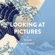 Looking At Pictures: Art Essentials