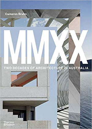 MMXX Two Decades of Architecture in Australia