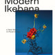 Modern Ikebana: A New Wave in Floral Design