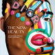 New Beauty: A Modern Look at Beauty, Culture and Fashion
