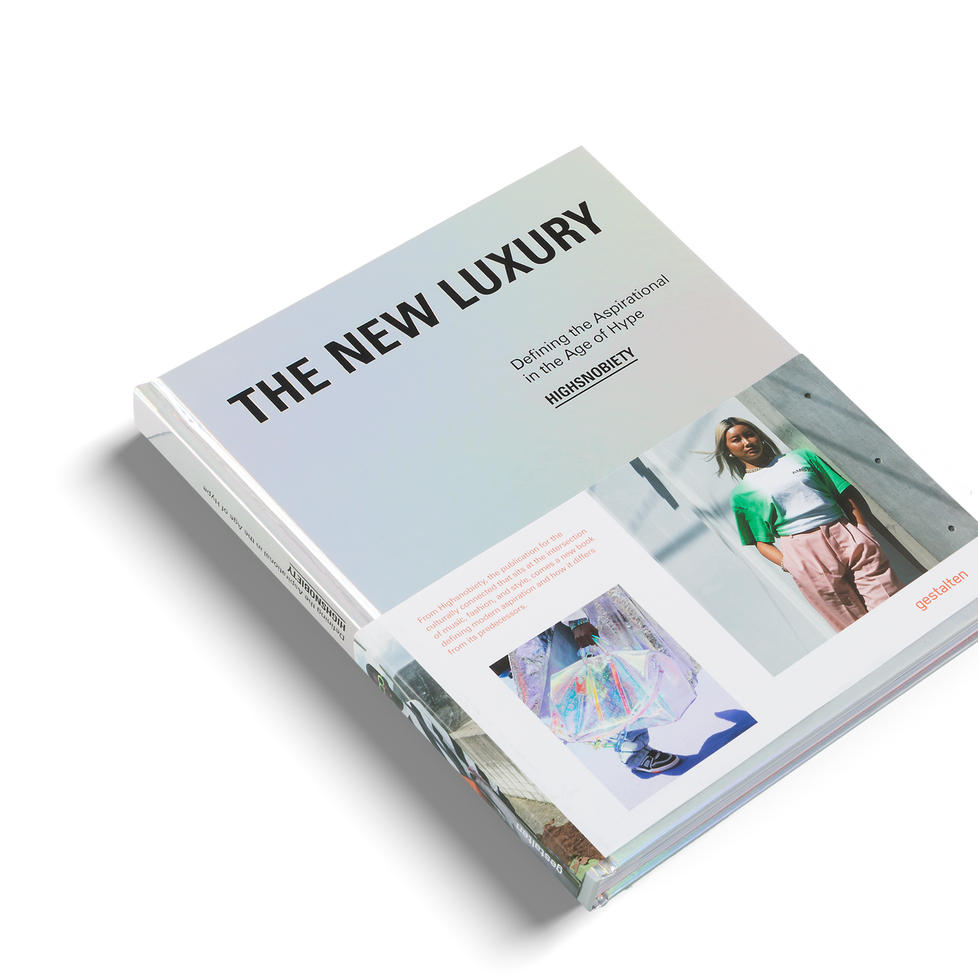 New Luxury: Highsnobiety - Defining the Aspirational in the Age of Hype