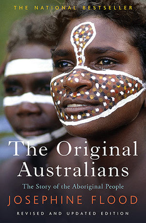 Original Australians: The Story of the Aboriginal People