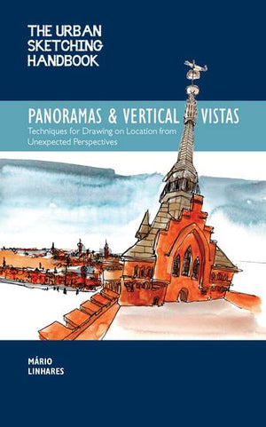 Panoramas and Vertical Vistas (The Urban Sketching Handbook)