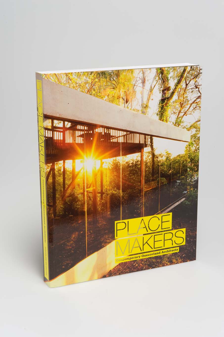 Place Makers: Contemporary Queensland Architects