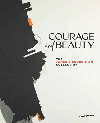 Courage & Beauty: The James C. Sourris AM Collection