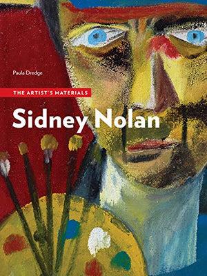 Sidney Nolan: The Artist's Materials