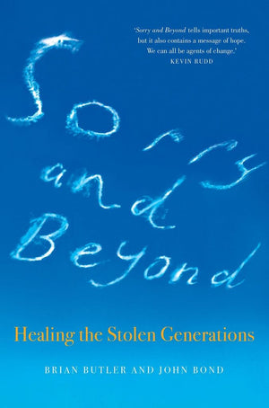 Sorry and Beyond: Healing the Stolen Generations