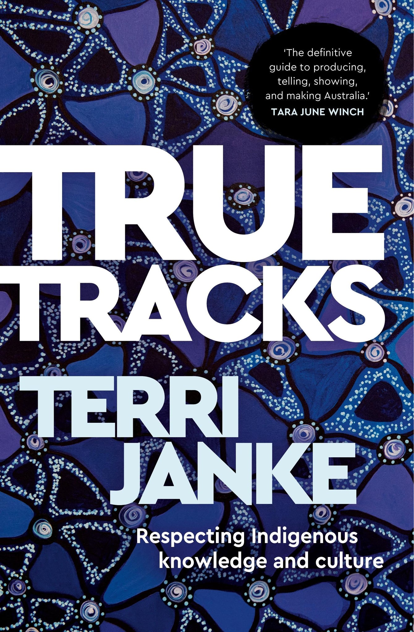 True Tracks: Respecting Indigenous Knowledge and Culture