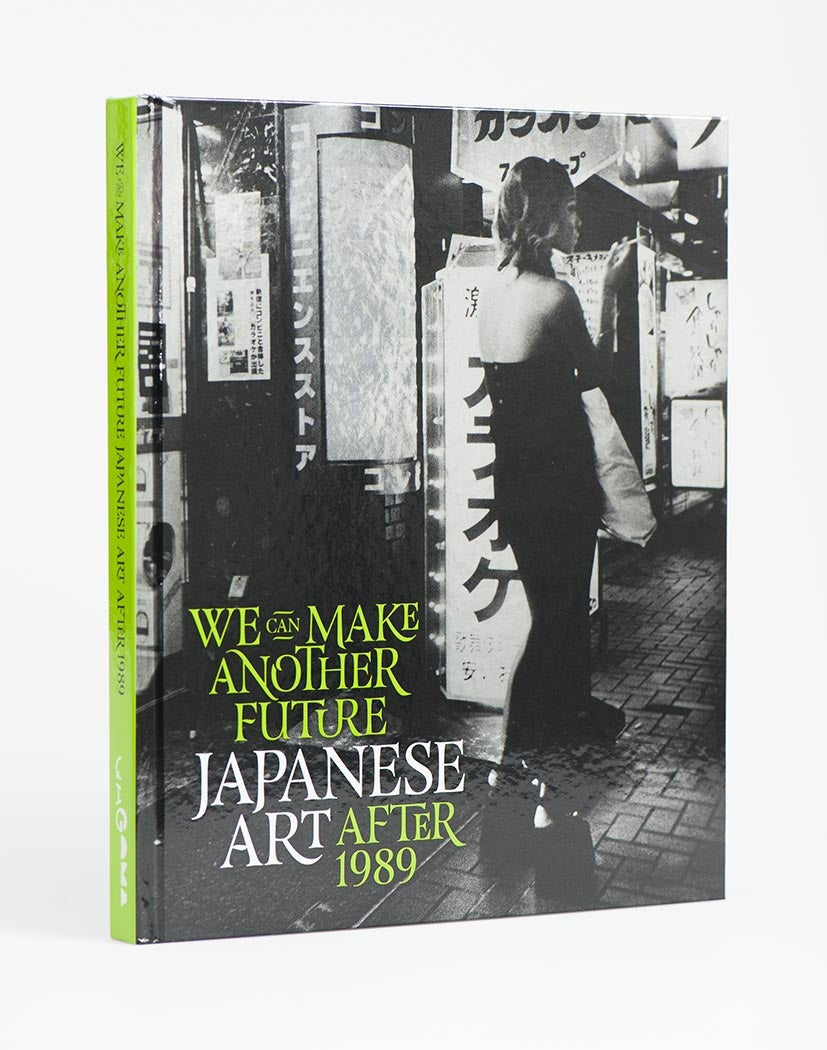We Can Make Another Future: Japanese Art After 1989
