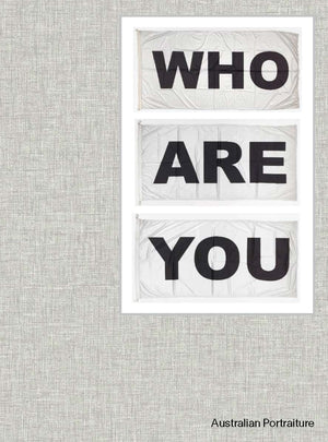 Who Are You: Australian Portraiture